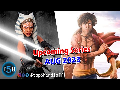 Top 5 Upcoming Series In August 2023 || अगस्त में आने वाली 5 बड़ी सीरीज