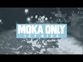 MOKA ONLY - Icy Ride