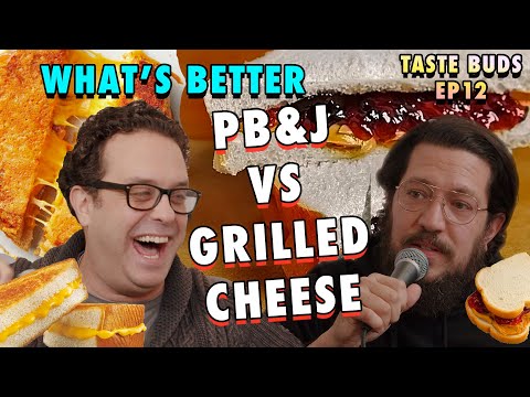 Peanut Butter and Jelly vs Grilled Cheese |  Taste Buds  |  EP 12