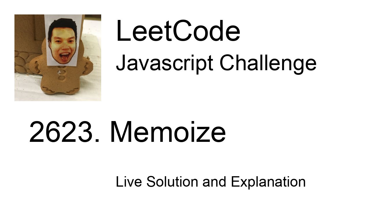 2623. Memoize - Day 9/30 Leetcode Javascript Challenge