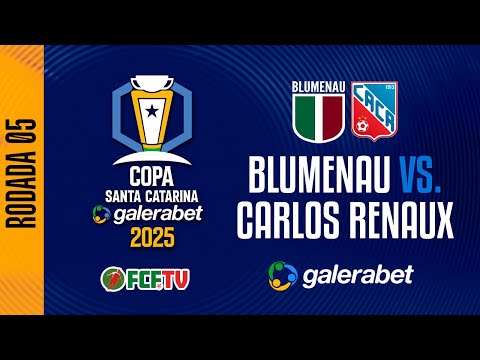 BLUMENAU X CARLOS RENAUX – Copa Santa Catarina Galerabet 2025 | 5ª Rodada