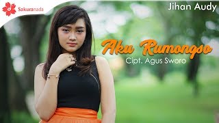 Download lagu Jihan Audy - Aku Rumongso mp3