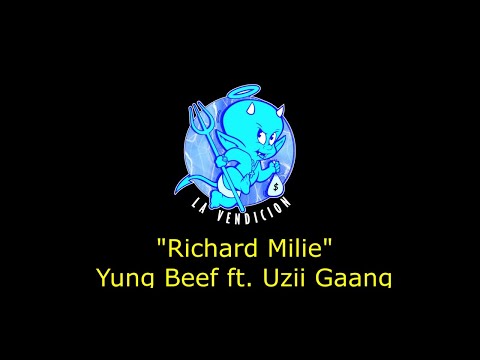 Richard Milie - Yung Beef  x  Uzii Gaang  (Letra/Lyrics)