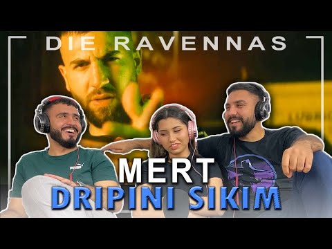 Reaktion auf MERT - DRIPINI SIKIM (Prod. by Muko) | Die Ravennas