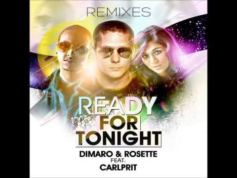 Dimaro&Rosette Feat.Carlprit Ready For Tonight