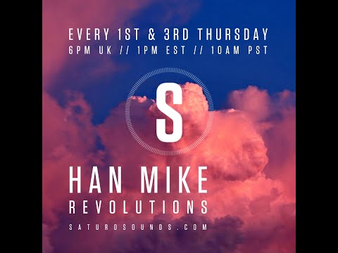 Han Mike  - Revolutions  ep. 01  Saturo Sounds