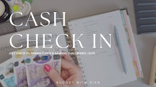 JULY CHECK IN | CASH STUFFING UK | Sinking Funds | UK Cash Budgeter