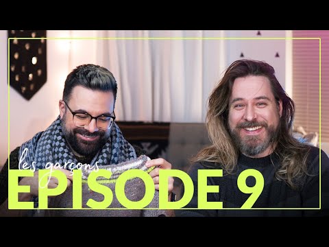 Happy Hour with Les Garçons - Episode 9