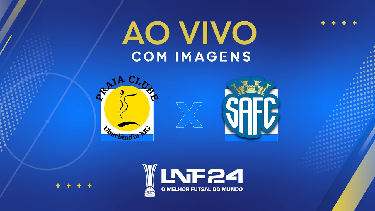 AO VIVO E COM IMAGENS | LNF 2024 | PRAIA CLUBE x SANTO ANDRÉ | QUARTAS DE FINAL - VOLTA