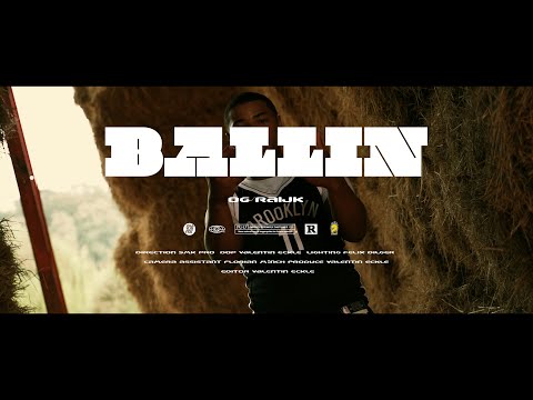 OG RAIJK - BALLIN (Official Video)