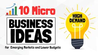 10 Micro Business Ideas Specifically Designed for Emerging Markets and Lower Budgets