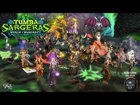 Wow- Tumba de sargeras Especial machinima y mejores momentos de la Hermadanda Dark stone