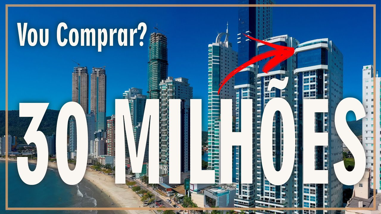 FUI VER PRA COMPRAR UMA COBERTURA DE 30 MILHÕES de Frente pro Mar em Balneário Camboriú