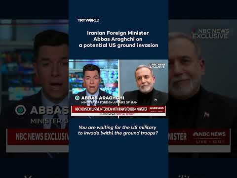 Iran's top diplomat says Tehran ready for US ground invasion