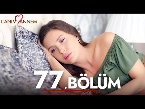 Canım Annem - 77. Bölüm