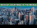Top 10 Richest Countries In The World 2022