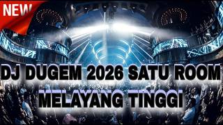 Download lagu DJ DUGEM 2026 SATU ROOM MELAYANG TINGGI !! JUNGLE DUTCH 2026 BASS BOOSTED SUPER TINGGI mp3 Download lagu DJ DUGEM 2026 SATU ROOM MELAYANG TINGGI !! JUNGLE DUTCH 2026 BASS BOOSTED SUPER TINGGI mp3