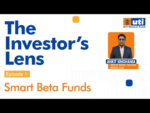 Understanding Smart Beta Funds | The Investors Lens | Episode 1 | Finance Podcast