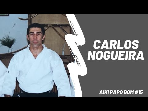 Aiki Papo Bom #15: Carlos Nogueira sensei- 29 de Julho de 2021