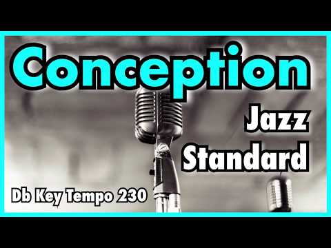 Conception - George Shearing (Fast Swing 4 Feel Tempo 230) - Backing Track Jazz Standard