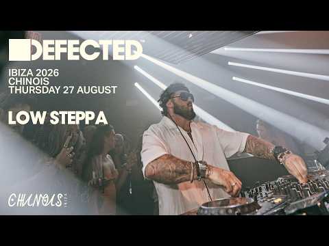 Low Steppa | Live from Defected Chinois — Low Steppa