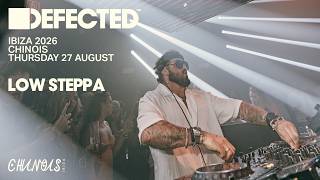 Low Steppa - Live @ Defected Chinois Ibiza 2026