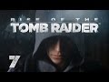 Rise of the Tomb Raider - Прохождение игры на русском [#7] XBox ...