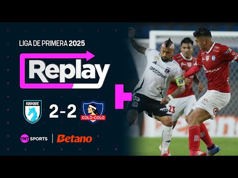 TNT Sports Replay | Deportes Iquique 2 - 2 Colo Colo | Fecha 8