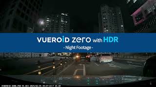 VUEROID DASHCAM: ZERO with HDR (Night Footage)