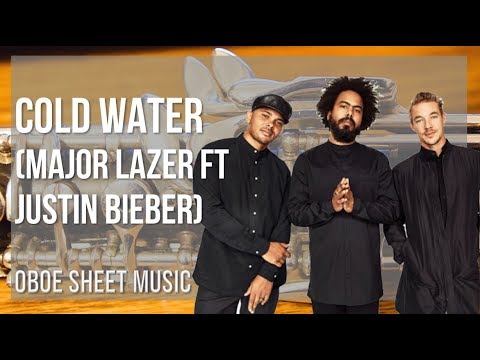 Oboe Sheet Music: How to play Cold Water by Major Lazer ft Justin Bieber