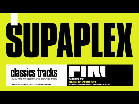 DJ PIRI (CZ) - ŠUPAPLEX (Back To Zero Set)