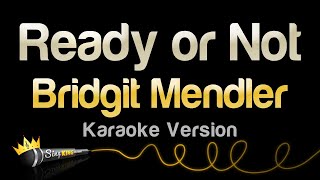 Bridgit Mendler - Ready or Not (Karaoke Version)