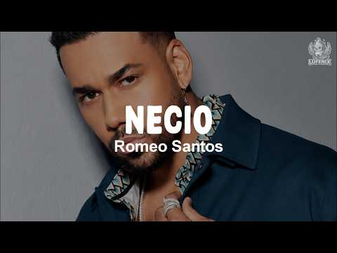 Romeo Santos- Necio (Letra)