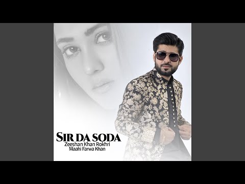 Sir Da Soda (feat. Maahi Farwa Khan)