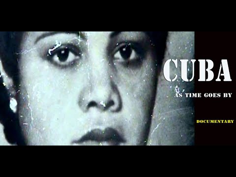 Film: CUBA - As Time Goes By