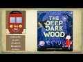 THE DEEP DARK WOOD | Story Train Read aloud for kids | bedtime story | children books