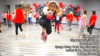 Bring Back The Sideshow - E-40 - FUNKMODE Adult Hip Hop Dance Class - 02/2017