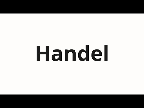 How to pronounce Handel
