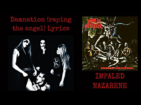 Impaled Nazarene : Damnation(raping the Angel) Lyrics