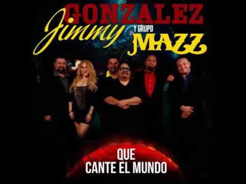 Jimmy Gonzalez y Grupo Mazz - Jimmy's And Jay's Mazz Medley (2016)
