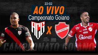 Atlético-GO x Vila Nova - AO VIVO - Campeonato Goiano - 22/02/2026
