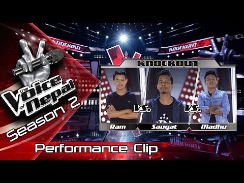 Ram Vs Saugat Vs Madhu (Knockout) - The Voice of Nepal Season 2 - 2019