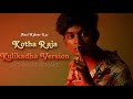 Kulicha Madhri Kattikko Rap Asal Kolaar Rap SachinJAS Remake Kotha Raja