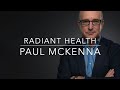 Radiant Health with Paul McKenna - Official