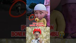 Download lagu Ipin Di Jahilin Boneka Ambalambu😭 #shorts #anomali #upinipin mp3
