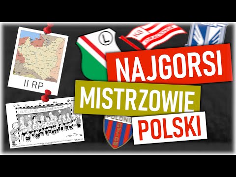 NAJGORSI MISTRZOWIE POLSKI