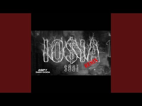 Io$ia (feat. Dany Coca & S.boi) (Remix)