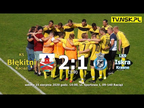 tv.nsk.pl 2020-08-15 KS Błękitni Raciąż - LKS Iskra Krasne 2:1 (1:0) bramki