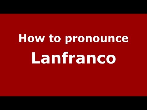 How to pronounce Lanfranco
