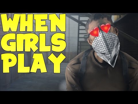 WHEN GIRLS PLAY CS:GO